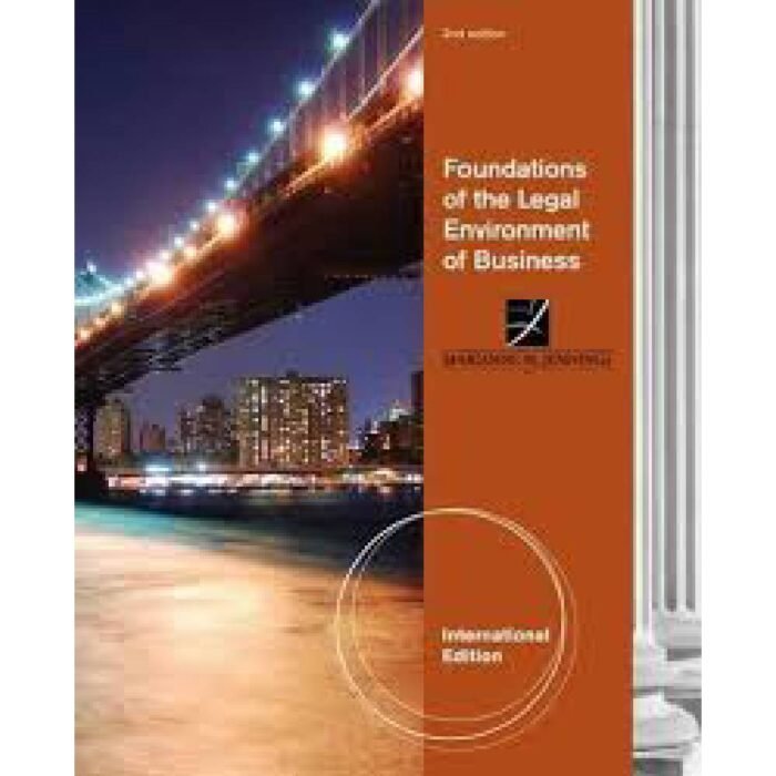 Foundations Of The Legal Environment Of Business International 2nd Edition By Marianne – Test Bank