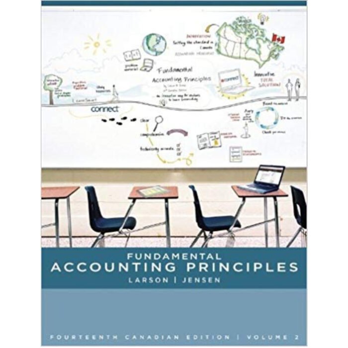 Fundamental Accounting Principles 14th Canadian Edition Volume 2 By Larson – Test Bank