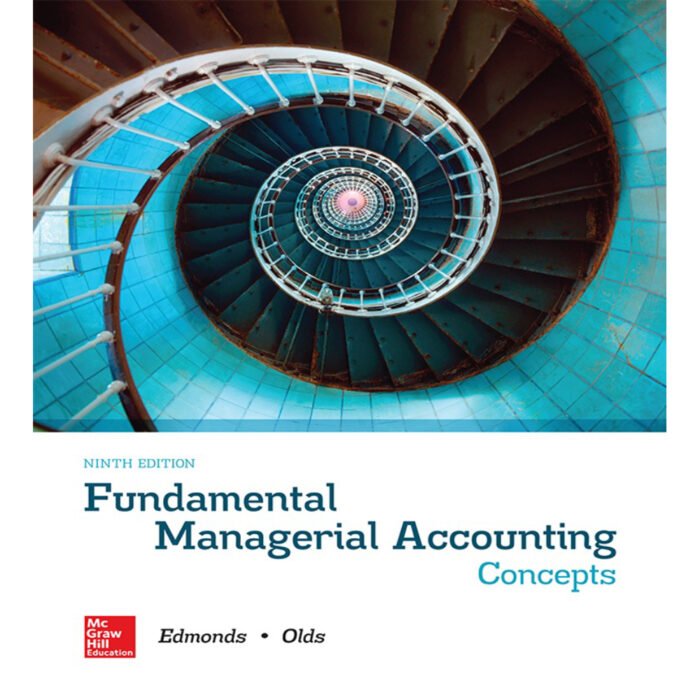 Fundamental Managerial Accounting Concepts 9th Edition By Thomas – Test Bank
