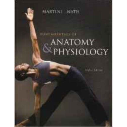 Fundamentals Of Anatomy And Physiology 8th Edition By Martini – Test Bank
