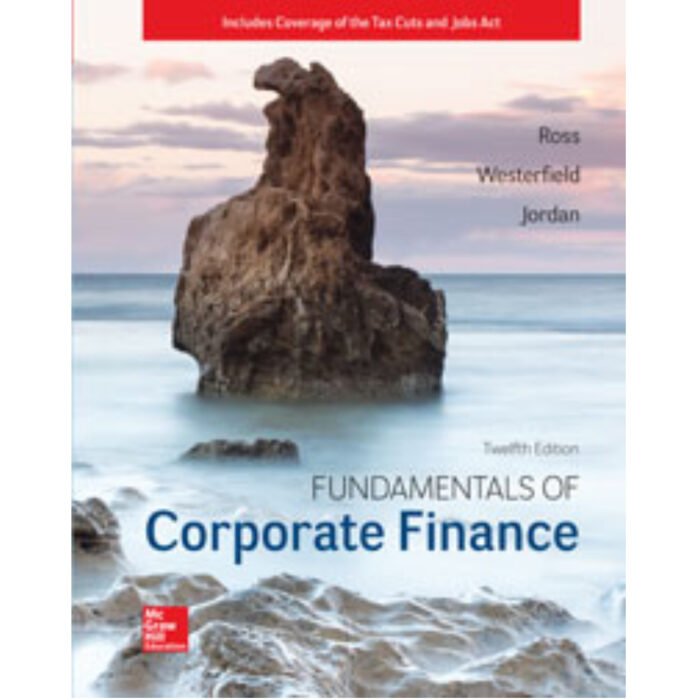 Fundamentals Of Corporate Finance 12th Edition By Stephen Ross – Test Bank
