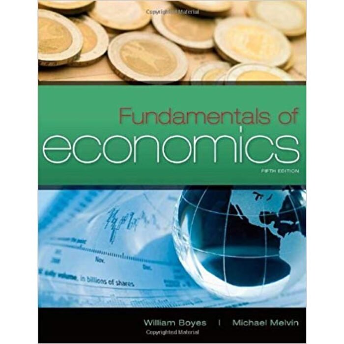 Fundamentals Of Economics 5th Edition By William Boyes – Test Bank