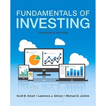 Fundamentals Of Investing 13th Edition By Scott B. Smart – Test Bank
