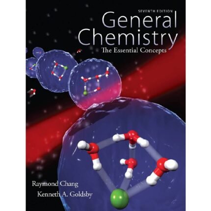 General Chemistry The Essential Concept 7th Edition Raymond By Chang – Test Bank