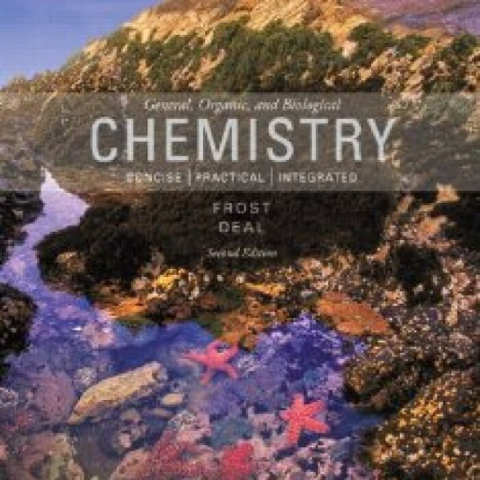 General Organic And Biological Chemistry 2nd Edition By Laura D. Frost – Test Bank