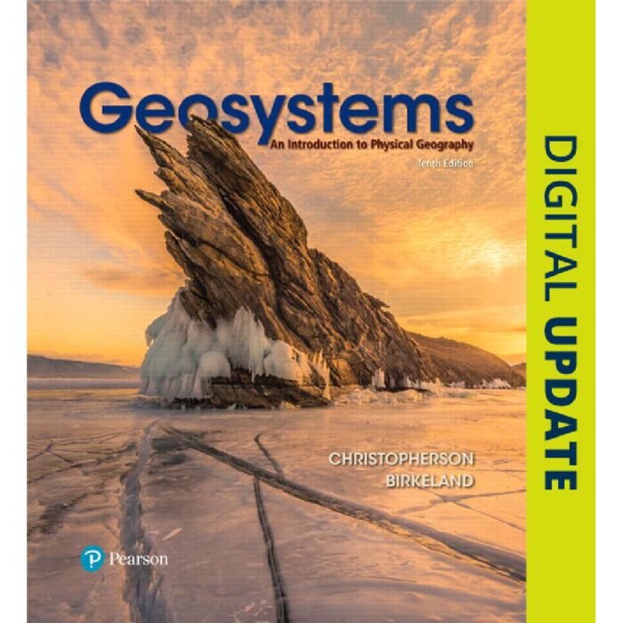 Geosystems An Introduction To Physical Geography 10th Edition By Robert – Test Bank 1