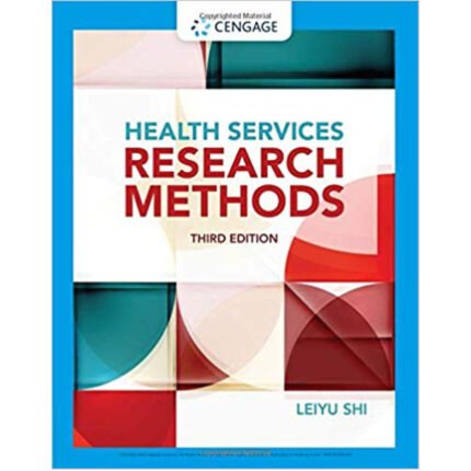 Health Services Research Methods 3rd Edition By Leiyu Shi – Answer Key