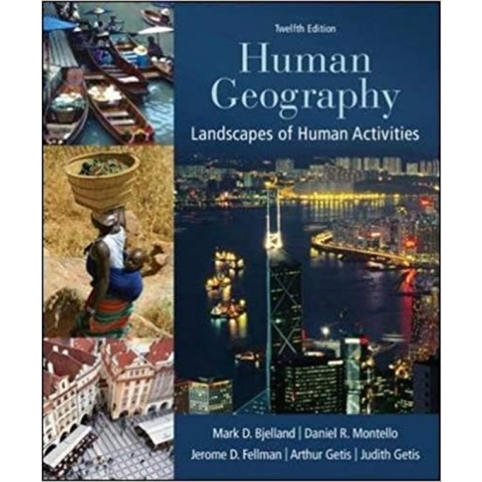 Human Geography Landscapes Of Human Activities 12th Edition By Bjelland Associate Professor – Test Bank