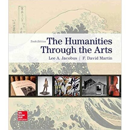 Humanities Through The Arts 10Th Edition By Lee Jacobus – Test Bank