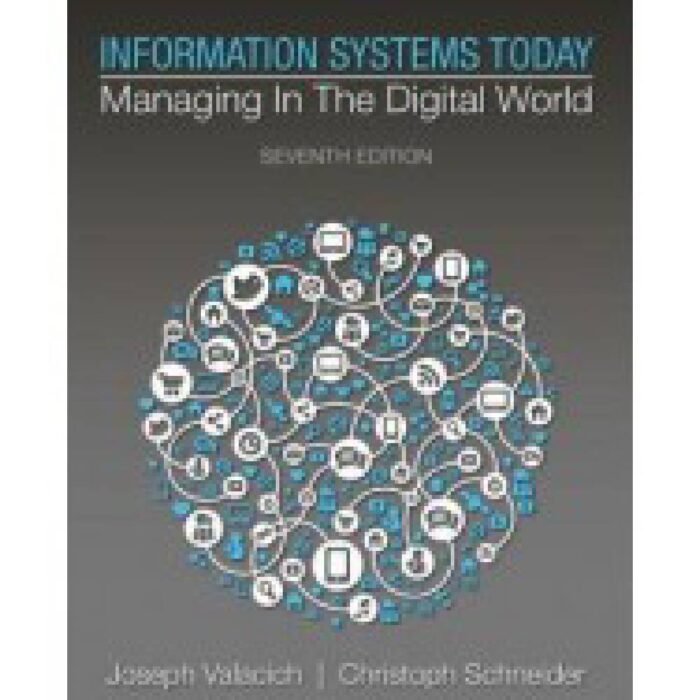 Information Systems Today 7th Edition By Valacich – Test Bank