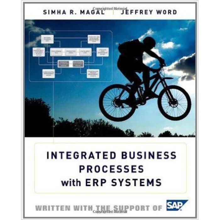 Integrated Business Processes With ERP Systems 1st Edition By Simha R.Magal – Test Bank