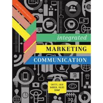 Integrated Marketing Communications 4th Edition By Bill Chitty – Test Bank