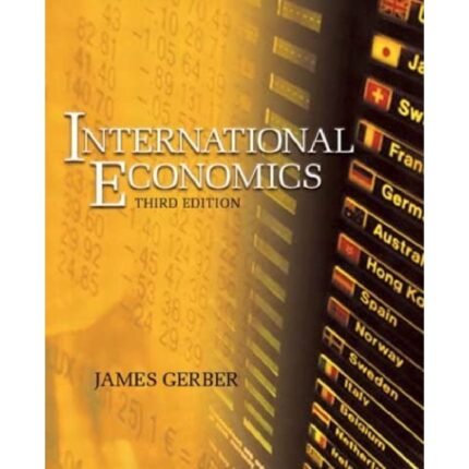 International Economics 3rd Edition By James Gerber – Test Bank