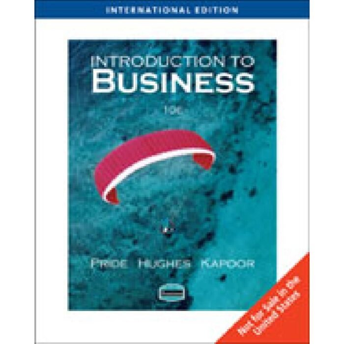 Introduction To Business International Edition 10th Edition By William M. Pride – Test Bank