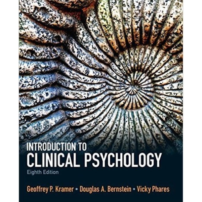 Introduction To Clinical Psychology 8th Edition By Geoffrey P. Kramer Test Bank