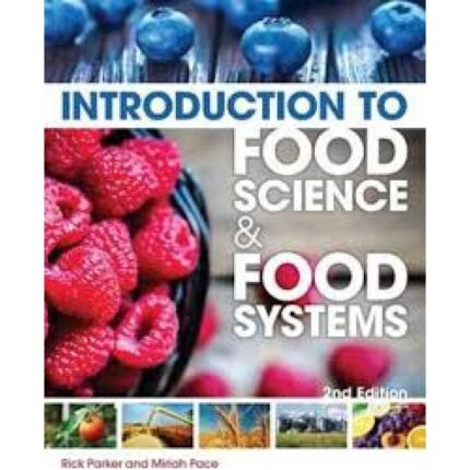 Introduction To Food Science And Food Systems 2nd Edition By Rick Parker – Test Bank