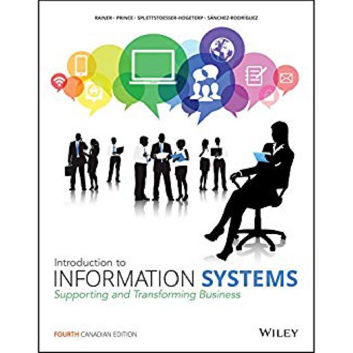 Introduction To Information Systems 4th Canadian Edition By Rainer – Test Bank