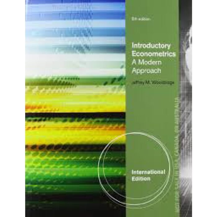 Introductory Econometrics International Edition 5th Edition By Jeffrey M. Wooldridge – Test Bank