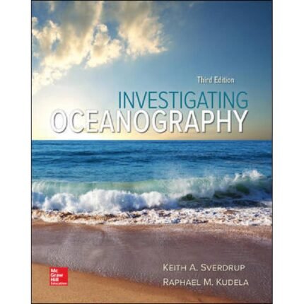 Investigating Oceanography 3rd Edition By Keith Sverdrup – Test Bank