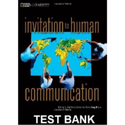 Invitation To Human Communication 1st Edition By Griffin – Test Bank