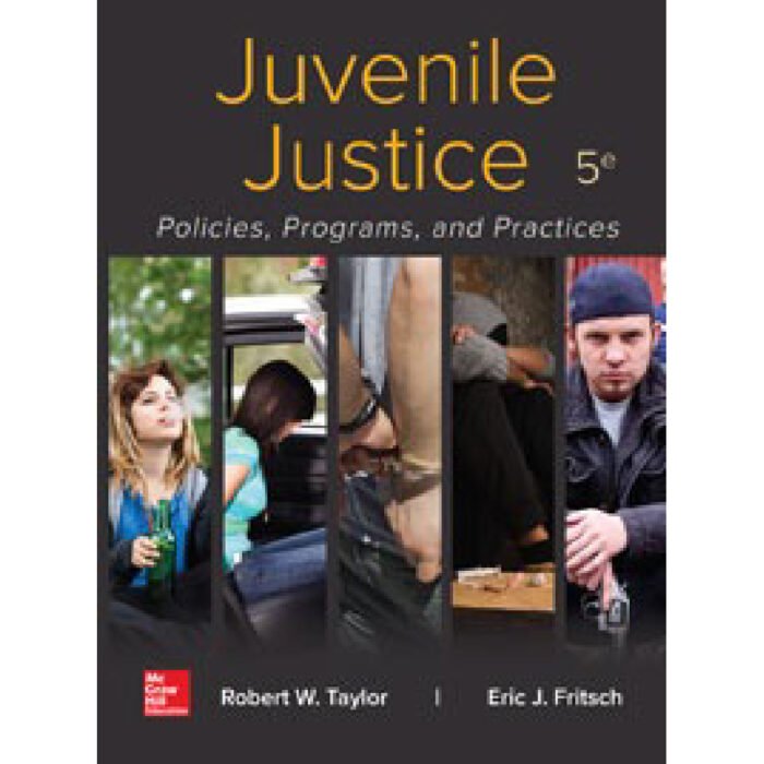 Juvenile Justice 5th Edition By Robert Taylor – Test Bank
