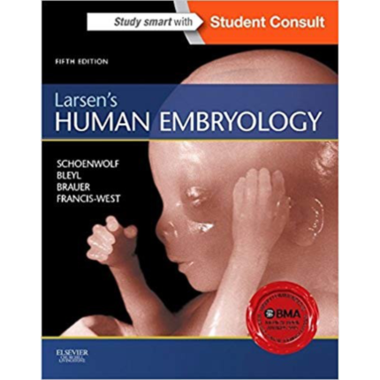 Larsens Human Embryology 5th Edition By Schoenwolf PhD – Test Bank