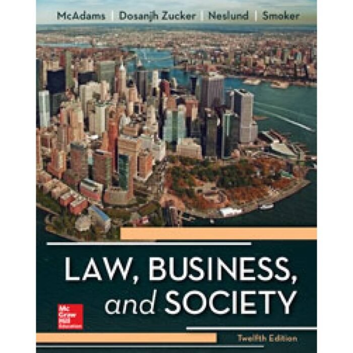 Law Business And Society 12th Edition By Tony McAdams – Test Bank
