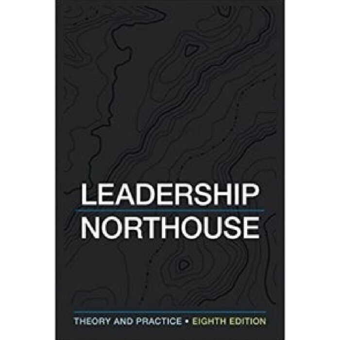 Leadership Theory And Practice 8th Edition By Peter G. Northouse – Test Bank