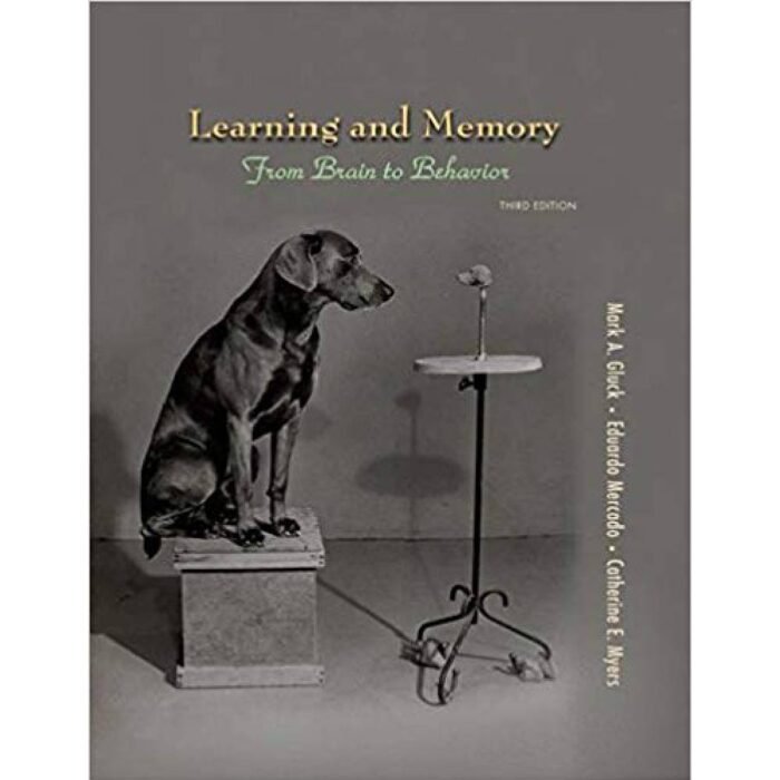 Learning And Memory 3rd Edition By Mark A. Gluck – Test Bank