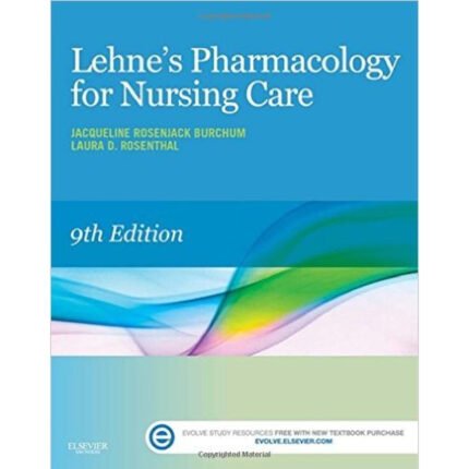 Lehnes Pharmacology For Nursing Care 9th Edition By Jacqueline Burchum – Test Bank
