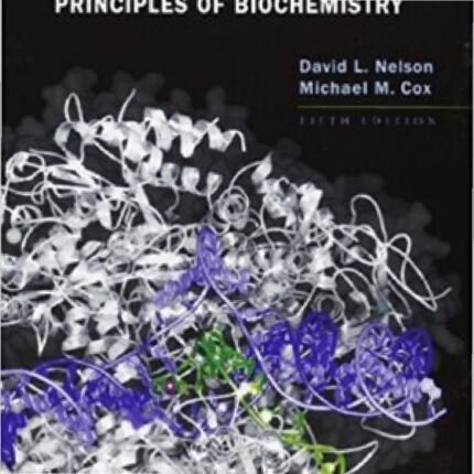 Lehninger Principles Of Biochemistry 5th Edition By David L. Nelson Test Bank