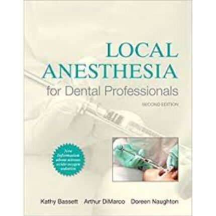 Local Anesthesia For Dental Professionals 2nd Edition By Bassett – Test Bank