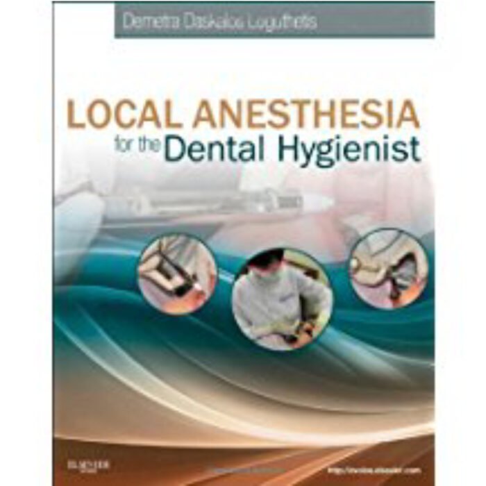 Local Anesthesia For The Dental Hygienist 1st Edition By Logothetis – Test Bank