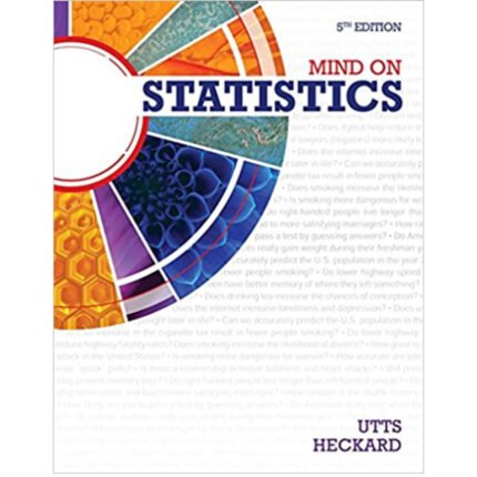MIND ON STATISTICS 5TH EDITION BY UTTS – TEST BANK
