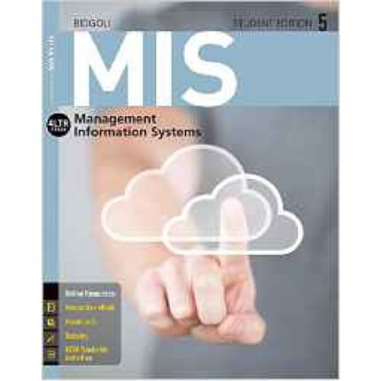 MIS 5th Edition By Hossein Bidgoli Test Bank