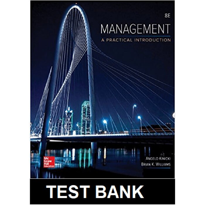 Management 8th Edition By Kinicki – Test Bank