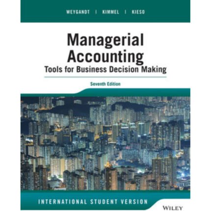 Managerial Accounting Tools For Business Decision Making 7th Edition By Paul – Test Bank