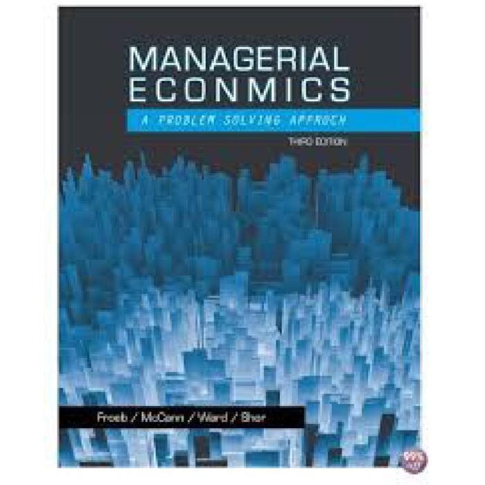 Managerial Economics 3rd Edition By Luke M. Froeb – Test Bank