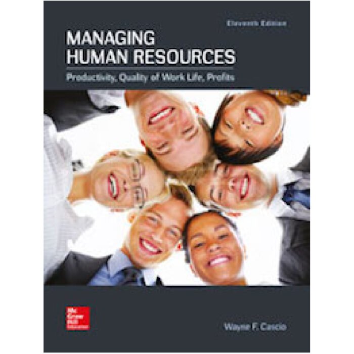Managing Human Resources 11th Edition By Wayne Cascio – Test Bank