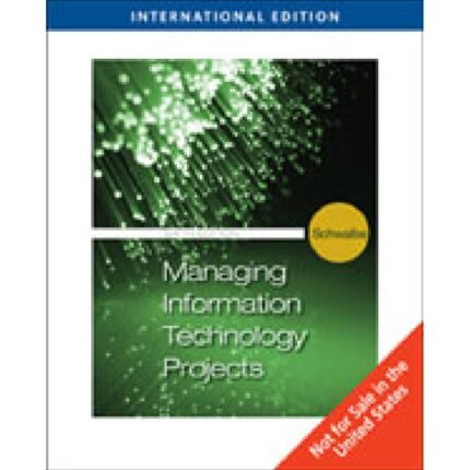 Managing Information Technology Projects International 6th Edition By Kathy Schwalbe – Test Bank