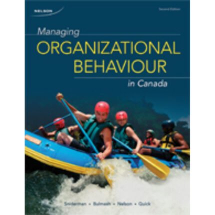 Managing Organizational Behaviour In Canada 2nd Edition By Pat R. Sniderman – Test Bank
