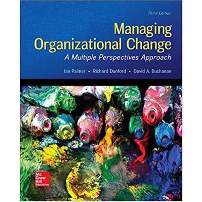 Managing Organizational Change 3rd Edition By Ian Palmer – Test Bank