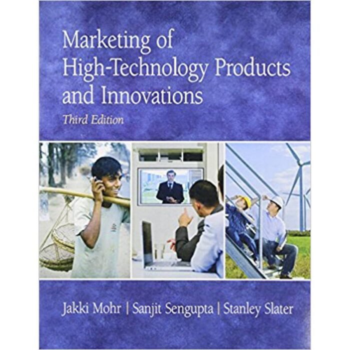 Marketing Of High Technology Products And Innovations 3rd Edition By Jakki J. Mohr Test Bank