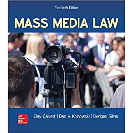 Mass Media Law 20th Edition By Clay Calvert – Test Bank