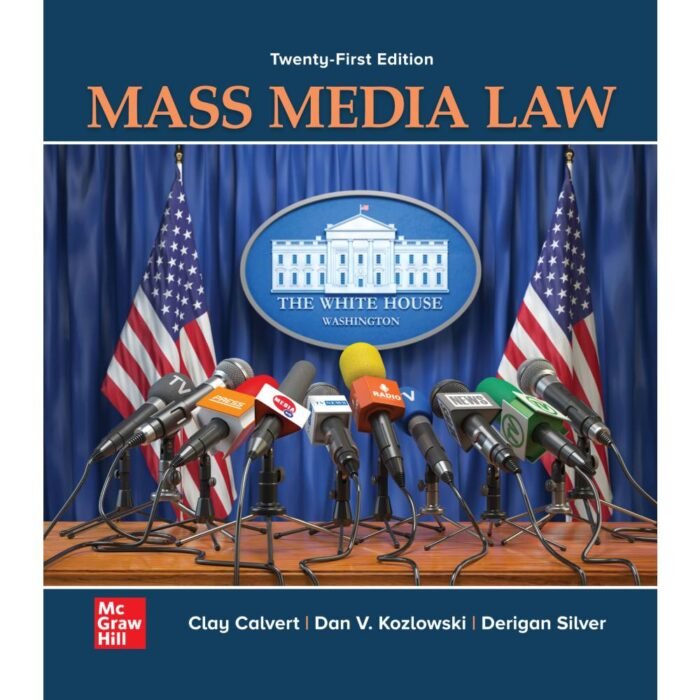 Mass Media Law 21st Edition By Clay Calvert – Test Bank
