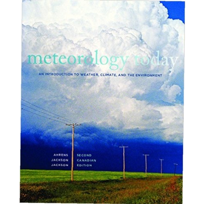 Meteorology Today An Introduction To Weather Climate And The Environment 2nd Edition By C. Donald Ahrens – Test Bank