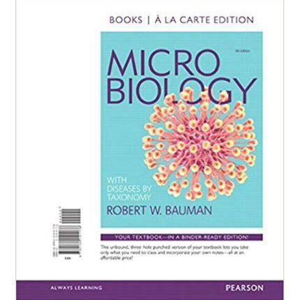 Microbiology With Diseases By Taxonomy 5th Edition By Bauman – Test Bank