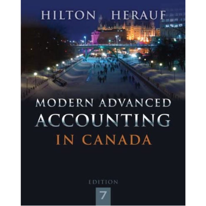 Modern Advanced Accounting In Canada 7th Edition By Hilton – Test Bank