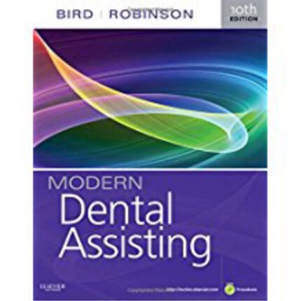 Modern Dental Assisting 10th Edition By Doni L. Bird – Test Bank