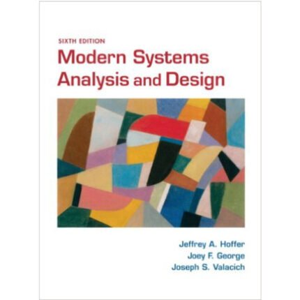 Modern Systems Analysis And Design 6th Edition By Jeffrey E.Hoofer Test Bank